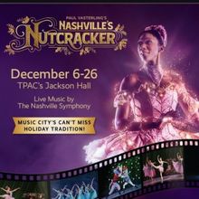 Spotlight: THE NUTCRACKER at JACKSON HALL, TPAC