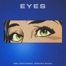 MNI Releases Debut Single 'Eyes'