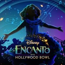 ENCANTO EN EL HOLLYWOOD BOWL llega a Disney +