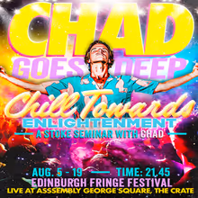 EDINBURGH 2026: Chad Goes Deep Q&A