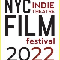 2022 NYC Indie Theatre Film Festival Announces Lineup