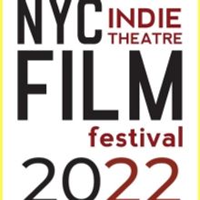 2022 NYC Indie Theatre Film Festival Announces Lineup