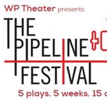 WP Theater Has Announced 2020 Lineup for PIPELINE FESTIVAL