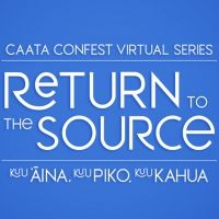 Consortium Of Asian American Theaters And Artists (CAATA) ConFest Virtual Series To…