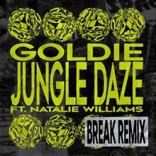 Goldie Enlists Break for New Remix of JUNGLE DAZE, to DJ at The Paragon