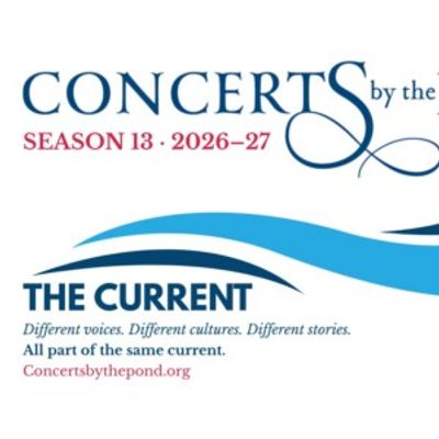 Concerts By The Pond Announces 13th Season THE CURRENT