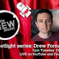 A Little New Music's Spotlight Series Presents Drew Fornarola