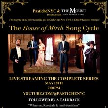 PasticheNYC and The Mount to Live Stream THE HOUSE OF MIRTH Song Cycle This Month