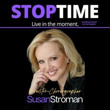 Listen: Susan Stroman Shares Insights and Inspirations on STOPTIME: Live In The…