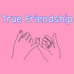 Student Blog: True Friendship