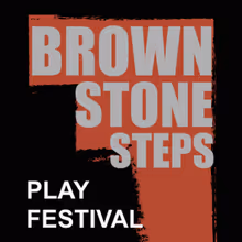 BROWNSTONE STEPS PLAY FESTIVAL to Present All-Women Playwright Lineup in Brooklyn