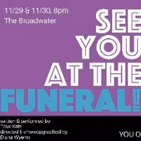 SEE YOU AT THE FUNERAL! to Premiere on the West Coast