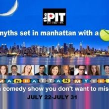 Comedy Show MANHATTAN MYTHS Coming To The PIT