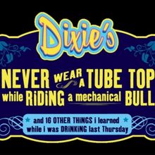 Review: DIXIE'S NEVER WEAR A TUBE TOP WHILE RIDING A MECHANICAL BULL at Des Moines Pe