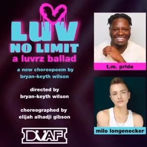 Bryan-Keyth Wilson's LUV NO LIMIT/ a luvrz ballad is Coming to The Downtown Urban…
