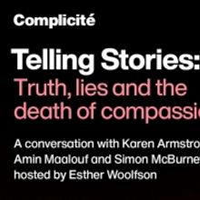 Complicité Announces TELLING STORIES: TRUTH, LIES AND THE DEATH OF COMPASSION