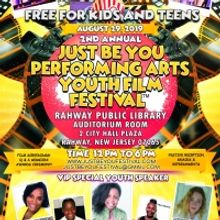 2nd Annual JUST BE YOU Performing Arts Youth Film Festival Comes To Rahway