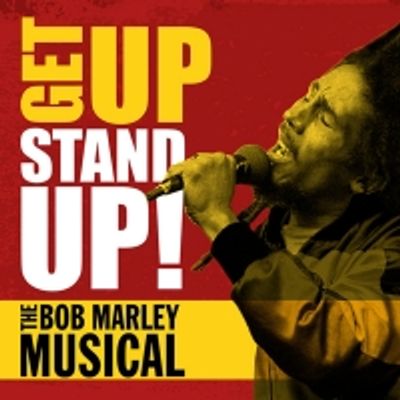Show of the Week: Book &pound;20 Tickets For GET UP, STAND UP! THE BOB MARLEY MUSICAL