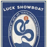 Luck Productions Announces Luck Showboat Presented by Southwest Airlines at AMERICANA