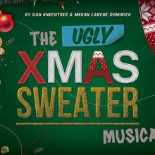 The Rev Theatre Company Will Present The New York Premiere Of THE UGLY XMAS SWEATER M