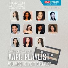 AAPI: PLAYLIST Volume 2 to Return to The Green Room 42 for Heritage Month