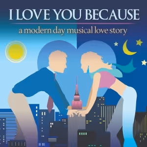Chromolume Theatre to Present I LOVE YOU BECAUSE Beginning Next Month