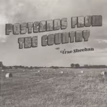 Trae Sheehan To Release New Album POSTCARDS FROM THE COUNTRY