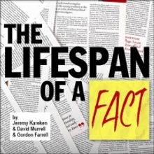 Good Theater Presents THE LIFESPAN OF A FACT Next Month