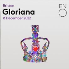 Tickets From £12 for GLORIANA at the London Coliseum