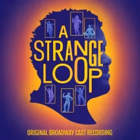 Album Review: A STRANGE LOOP (Original Broadway Cast Recording) is Poignant and…