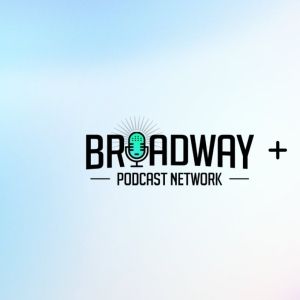 Broadway Podcast Network And Sounder Collaborate To Elevate Theater Podcasting