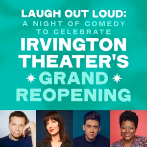 Irvington Theater Reveals Lineup of Grand Reopening Events This Fall