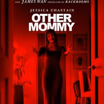 OTHER MOMMY Final Trailer Released; Jessica Chastain Stars