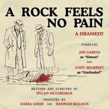 A ROCK FEELS NO PAIN to Make World Premiere at Hollywood Fringe