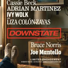 DOWNSTATE On Broadway Reschedules First Preview Due to Illness