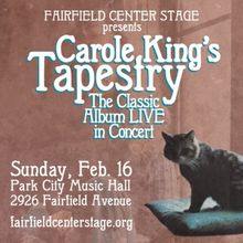 Fairfield Center Stage to Present FCS ROCKS: Carole King's TAPESTRY