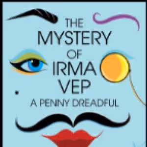 THE MYSTERY OF IRMA VEP Begins At Everyman Theatre This Month