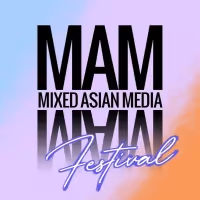 Mixed Asian Media to Present MIXED ASIAN MEDIA FEST