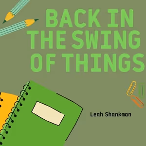 Student Blog: Back In The Swing Of Things