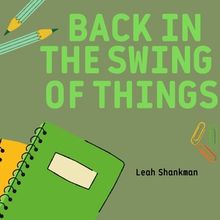 Student Blog: Back In The Swing Of Things