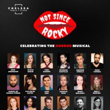 NOT SINCE ROCKY to Celebrate Horror Musicals at Chelsea Table + Stage