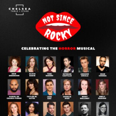 NOT SINCE ROCKY to Celebrate Horror Musicals at Chelsea Table + Stage