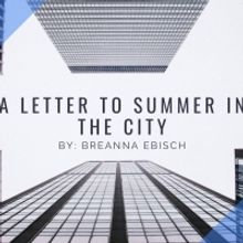 Student Blog: A Letter to Summer in the City