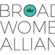 Broadway Women's Alliance Announces New Docu-Series HERE'S TO THE LADIES WHO