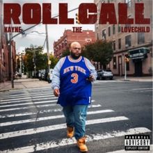 Kayne The Lovechild Releases 'Roll Call' Single