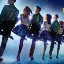 RIVERDANCE Launches 25th Anniversary North American Tour In March 2022