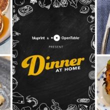 BLUPRINT Partners with OpenTable for Free Online Series, “Dinner at Home”