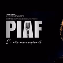 Laila Garin Stars as Édith Piaf in New Brazilian Musical PIAF – EU NÃO ME ARREPENDO…