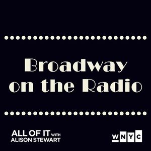 CHESS, RAGTIME, and CATS: THE JELLICLE BALL Join Lineup For WNYC’s BROADWAY ON THE…