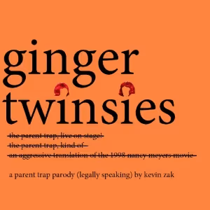 World Premiere PARENT TRAP Parody GINGER TWINSIES to Play Orpheum Theatre This Summer